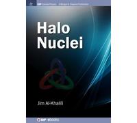 Jim Al-Khalili Halo Nuclei (Tascabile) IOP Concise Physics
