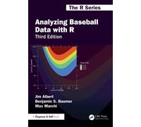 Jim Albert Benjamin S. Baumer Max Marc Analyzing Baseball Data with (Tascabile)