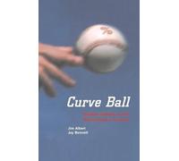 Jim Albert Jay Bennett Curve Ball (Copertina rigida)