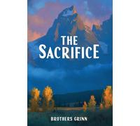 Jim And John Miller The Sacrifice (Copertina rigida)