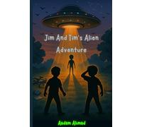 Jim And Tim's Alien Adventure: An interesting funny comic book for kids
