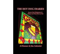 Jim Antonini Al Bonner The Hot Dog Diaries (Tascabile)