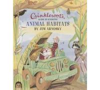 Jim Arnosky Crinkleroot's Guide to Knowing Animal Habitats (Tascabile)