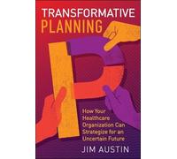 Jim Austin Transformative Planning (Tascabile) ACHE Management