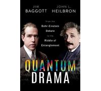 Jim Baggott John L. Heilbron Quantum Drama (Copertina rigida)