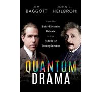 Jim Baggott John L. Heilbron Quantum Drama (Tascabile)