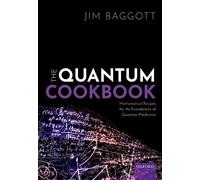 Jim Baggott The Quantum Cookbook (Copertina rigida)