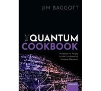 Jim Baggott The Quantum Cookbook (Tascabile)