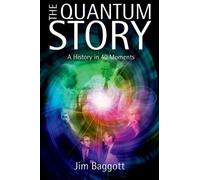 The Quantum Story: A history in 40 moments