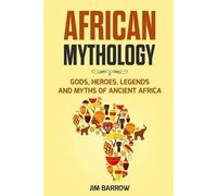 Jim Barrow African Mythology (Tascabile) Easy History