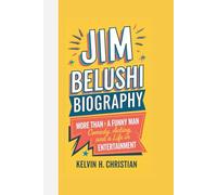 JIM BELUSHI BIOGRAPHY: More Than a Funny Man - Comedy, Acting, and a Life in Entertainment