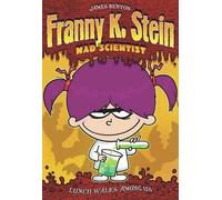 Jim Benton Franny K Stein Mad Scientist: Lunch Walks Among Us (Copertina rigida)