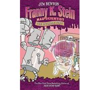 Jim Benton Franny K Stein Mad Scientist: The Invisible Fran (Copertina rigida)