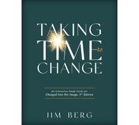 Jim Berg Taking Time to Change (Tascabile)