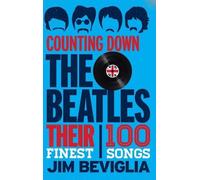 Jim Beviglia Counting Down the Beatles (Copertina rigida) Counting Down