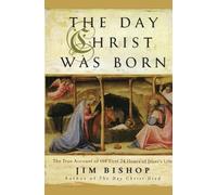 Jim Bishop The Day Christ Was Born (Tascabile)