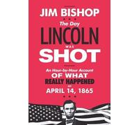 Jim Bishop The Day Lincoln Was Shot (Tascabile)
