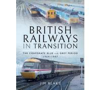 Jim Blake British Railways in Transition (Copertina rigida)