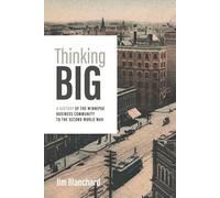 Jim Blanchard Thinking Big (Tascabile)