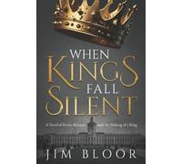 Jim Bloor When Kings Fall Silent (Tascabile)
