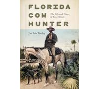 Jim Bob Tinsley Florida Cow Hunter (Tascabile)