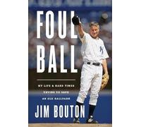 Jim Bouton Foul Ball (Copertina rigida)