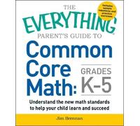 Jim Brennan The Everything Parent's Guide to Common Core Math Grades (Tascabile)
