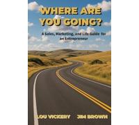 Jim Brown Lou Vickery Where Are You Going? (Tascabile)