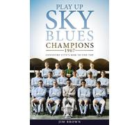 Jim Brown Play Up Sky Blues (Copertina rigida)