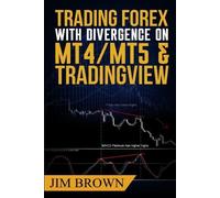 Jim Brown Trading Forex with Divergence on MT4/MT5 & TradingView (Tascabile)