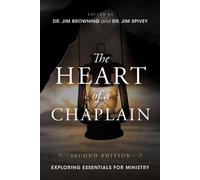 Jim Browning Jim Spivey The Heart of a Chaplain (Tascabile)