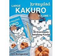 Jim Bumgardner Krazydad Large Kakuro Volume 1 (Tascabile) Krazydad Large Kakuro