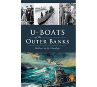Jim Bunch U-Boats Off the Outer Banks (Copertina rigida)