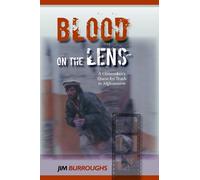 Jim Burroughs Blood on the Lens (Copertina rigida)