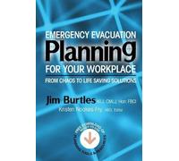 Jim Burtles Emergency Evacuation Planning for Your Workplace (Tascabile)