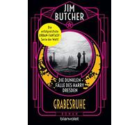 Jim Butcher Jür Die dunklen Fälle des Harry Dresden - Grabesruhe: Ro (Tascabile)