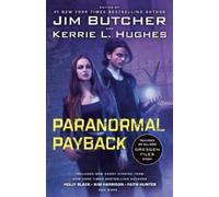 Jim Butcher Kerrie L Hughes Faith Hunter Paranormal Payback (Tascabile)