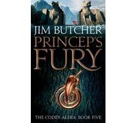Princeps' Fury: The Codex Alera: Book Five