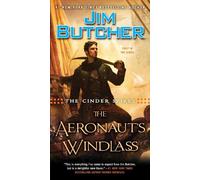 Jim Butcher The Aeronaut's Windlass (Tascabile) Cinder Spires