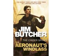 Jim Butcher The Aeronaut's Windlass (Tascabile) Cinder Spires