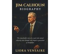 Jim Calhoun Biography: The remarkable story of a coach who turned adversity into triumph and shaped a generation of champions.