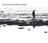 Jim Camacho BEACHFRONT DEFEAT (CD)