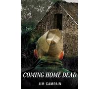 Jim Campain Coming Home Dead (Tascabile)