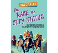 Jim Carley The Race for City Status (Tascabile)
