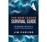 Jim Carling The New Leader Survival Guide (Tascabile)