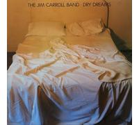 Jim Carroll Band, the - Dry Dreams