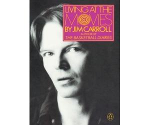 Jim Carroll Living at the Movies (Tascabile) Penguin Poets
