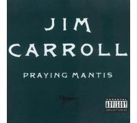 Jim Carroll - Praying Mantis by Jim Carroll
