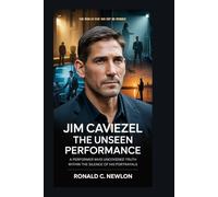 Jim Caviezel: The Unseen Performance: A Performer Who Uncovered Truth Within the Silence of His Portrayals