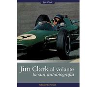 Jim Clark al volante. La sua autobiografia